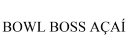 BOWL BOSS AÇAÍ trademark