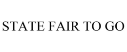 STATE FAIR TO GO trademark