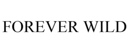 FOREVER WILD trademark