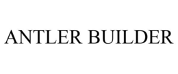 ANTLER BUILDER trademark