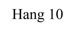 HANG 10 trademark