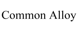 COMMON ALLOY trademark