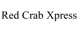 RED CRAB XPRESS trademark