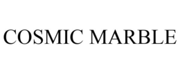 COSMIC MARBLE trademark