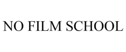 NO FILM SCHOOL trademark