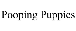 POOPING PUPPIES trademark