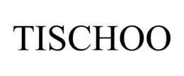 TISCHOO trademark