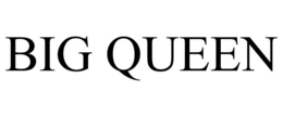 BIG QUEEN trademark