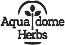 AQUA DOME HERBS trademark