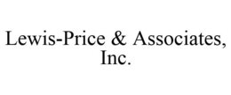 LEWIS-PRICE & ASSOCIATES, INC. trademark