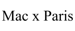 MAC X PARIS trademark