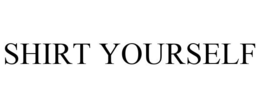 SHIRT YOURSELF trademark