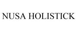 NUSA HOLISTICK trademark