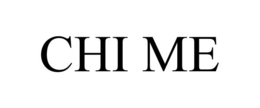 CHI ME trademark