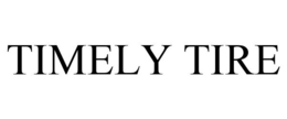 TIMELY TIRE trademark