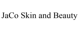JACO SKIN AND BEAUTY trademark