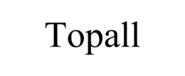 TOPALL trademark