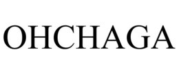 OHCHAGA trademark