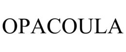 OPACOULA trademark