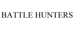 BATTLE HUNTERS trademark