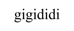 GIGIDIDI trademark