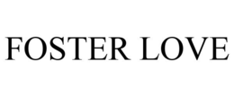 FOSTER LOVE trademark