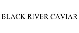 BLACK RIVER CAVIAR trademark
