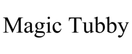 MAGIC TUBBY trademark