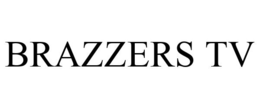 BRAZZERS TV trademark