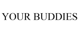 YOUR BUDDIES trademark