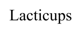 LACTICUPS trademark