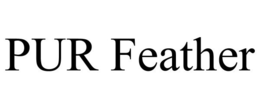 PUR FEATHER trademark