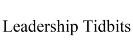 LEADERSHIP TIDBITS trademark