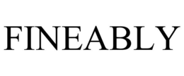 FINEABLY trademark