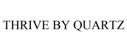 THRIVE BY QUARTZ trademark