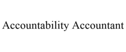 ACCOUNTABILITY ACCOUNTANT trademark