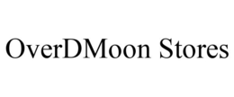 OVERDMOON STORES trademark