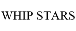WHIP STARS trademark