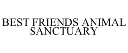 BEST FRIENDS ANIMAL SANCTUARY trademark