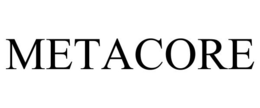 METACORE trademark