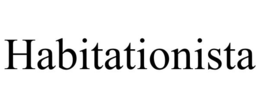 HABITATIONISTA trademark
