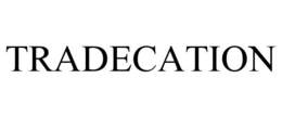 TRADECATION trademark