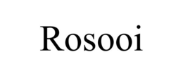 ROSOOI trademark