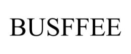 BUSFFEE trademark