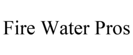 FIRE WATER PROS trademark
