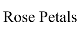 ROSE PETALS trademark