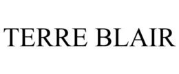 TERRE BLAIR trademark