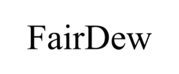 FAIRDEW trademark