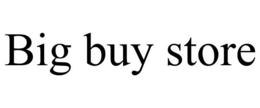 BIG BUY STORE trademark