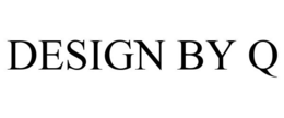 DESIGN BY Q trademark